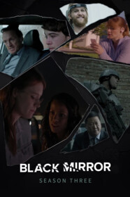 Сериал Чёрное зеркало 3 Сезон Смотреть Онлайн Бесплатно постер